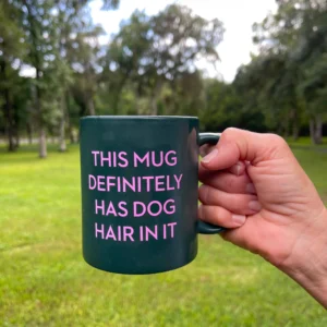 Bark Jax - This Mug Definitely Has Hair In It Coffee Mug